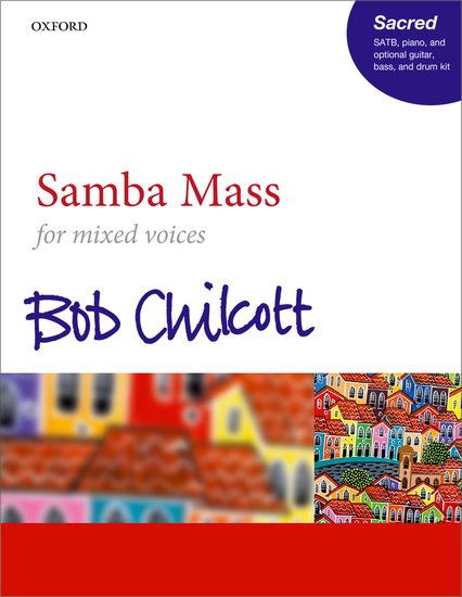 Chilcott Samba Mass Satb Sheet Music Songbook