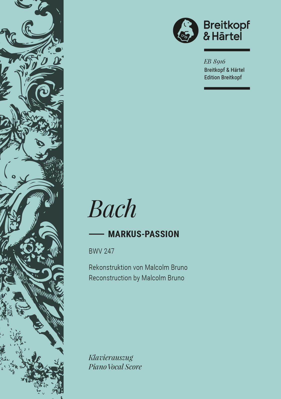 Bach Markus-passion Bwv247 Bruno Vocal Score Sheet Music Songbook