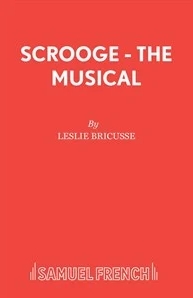 Scrooge! The Musical Libretto Sheet Music Songbook