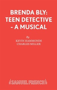 Brenda Bly: Teen Detective - A Musical Libretto Sheet Music Songbook
