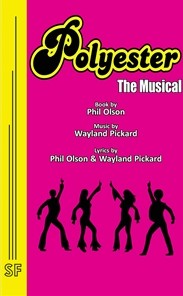 Polyester The Musical Libretto Sheet Music Songbook