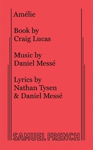 Amelie Libretto Sheet Music Songbook