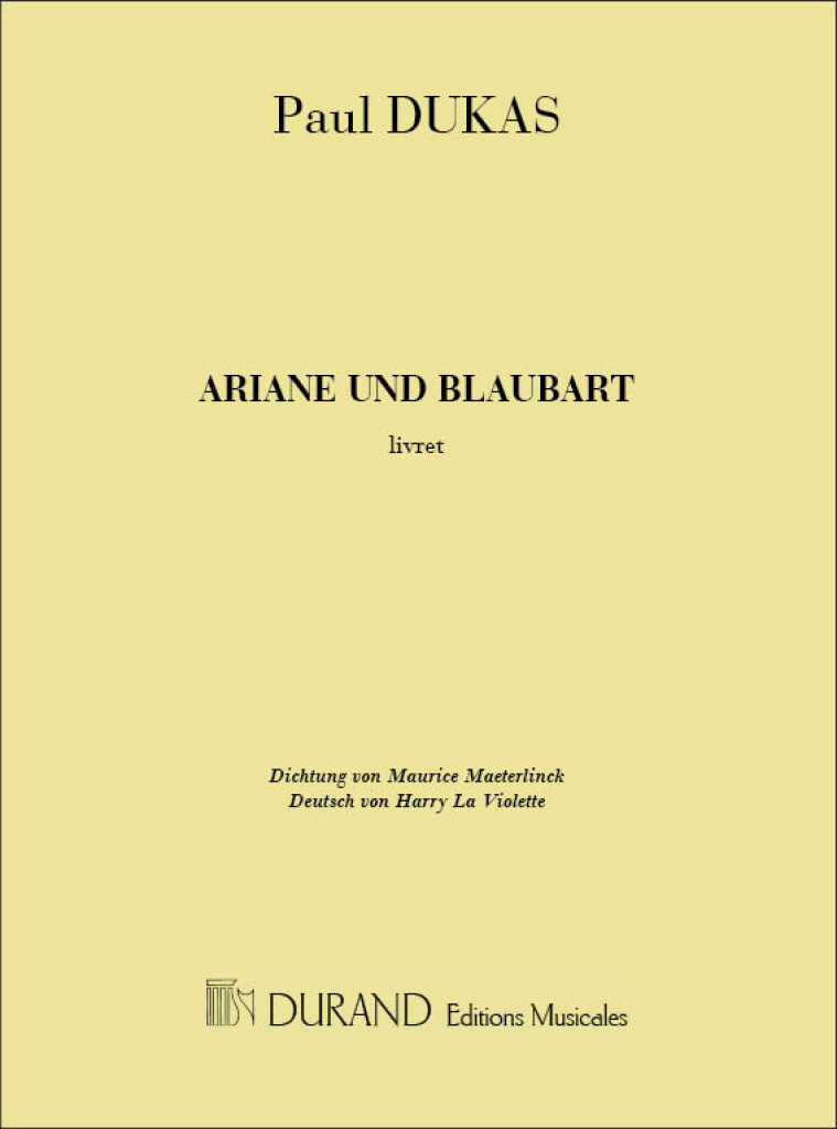 Dukas Ariane & Barbe-bleue Libretto German Sheet Music Songbook