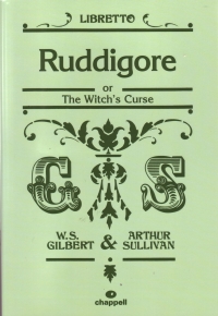 Ruddigore Gilbert & Sullivan Libretto Sheet Music Songbook