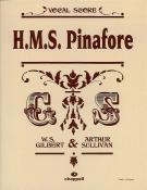 Hms Pinafore Gilbert & Sullivan Vocal Score Sheet Music Songbook