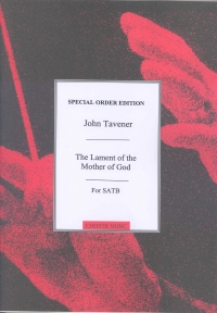 Tavener Lament Of The Mother Of God Satb Sheet Music Songbook