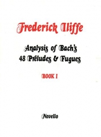 Iliffe Analysis Of Bachs 48 Preludes & Fugues Bk 1 Sheet Music Songbook