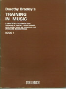 Bradley Training In Music Book 1 Sheet Music Songbook