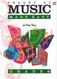 Theory Of Music Made Easy Grade 6 Kheng Sheet Music Songbook