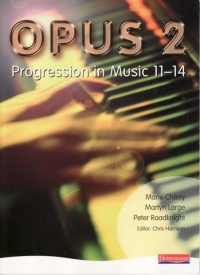 Opus 2 Pupil Book (11-14) Year 8 Sheet Music Songbook