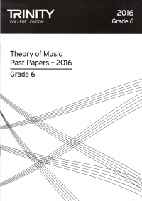 Trinity Theory Past Papers 2016 Grade 6 Sheet Music Songbook