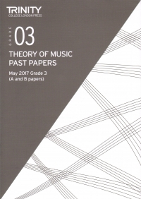 Trinity Theory Past Papers 2017 Grade 3 May Sheet Music Songbook