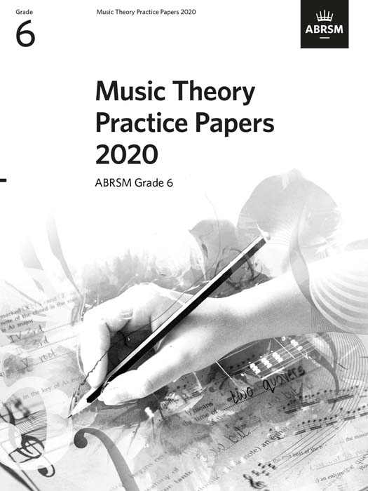Music Theory Practice Papers 2020 Abrsm Grade 6 Sheet Music Songbook