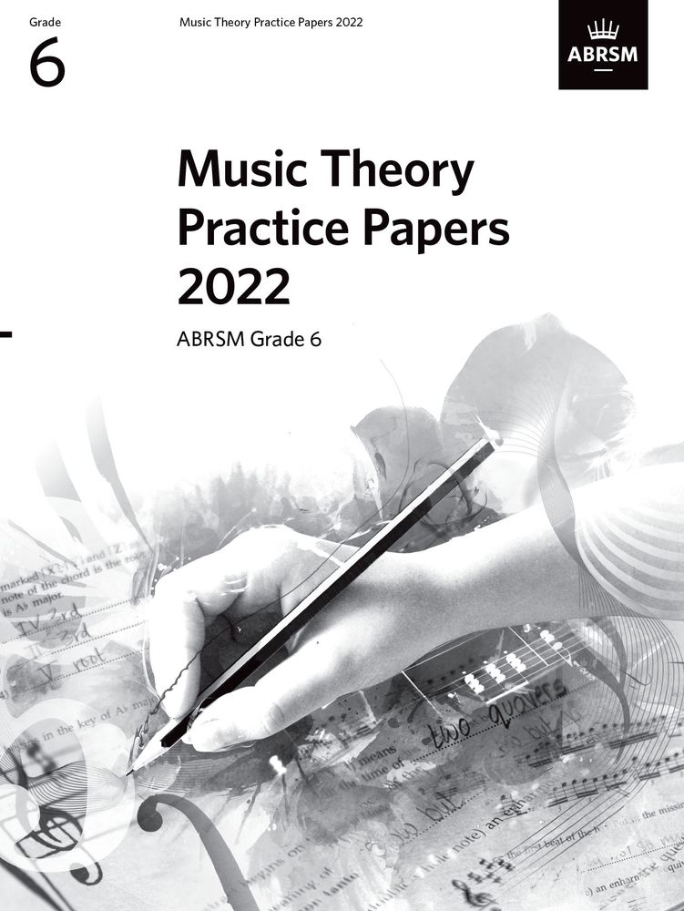 Music Theory Practice Papers 2022 Grade 6 Abrsm Sheet Music Songbook