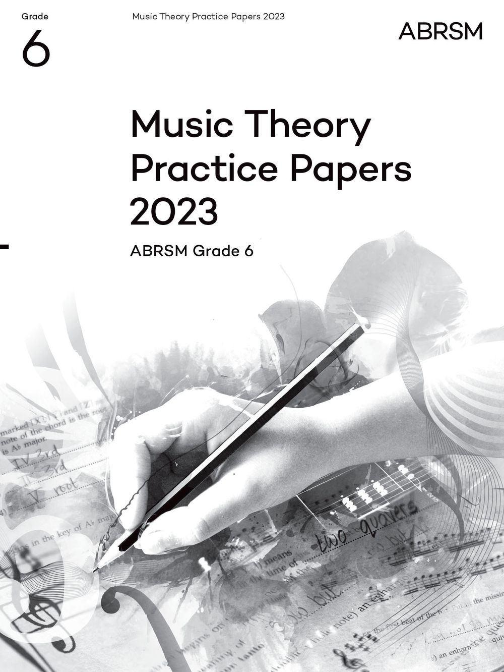 Music Theory Practice Papers 2023 Grade 6 Abrsm Sheet Music Songbook