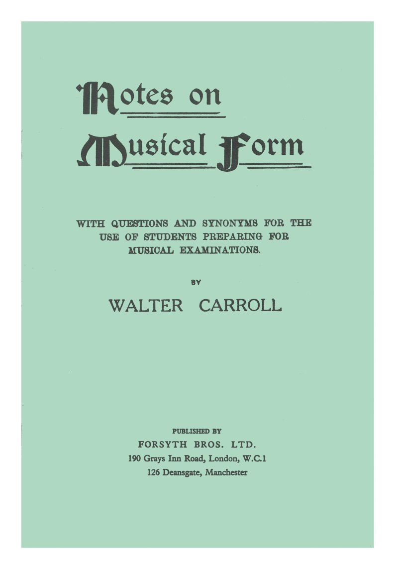 Carroll Notes On Musical Form Sheet Music Songbook