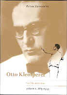 Otto Klemperer His Life & Times Vol 1 Heyworth Sheet Music Songbook