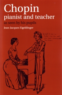Chopin Pianist & Teacher As Seen By His Pupils Sheet Music Songbook