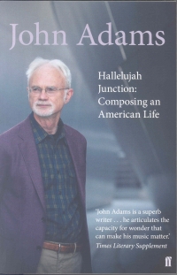 Adams Hallelujah Junction Composing An American Li Sheet Music Songbook
