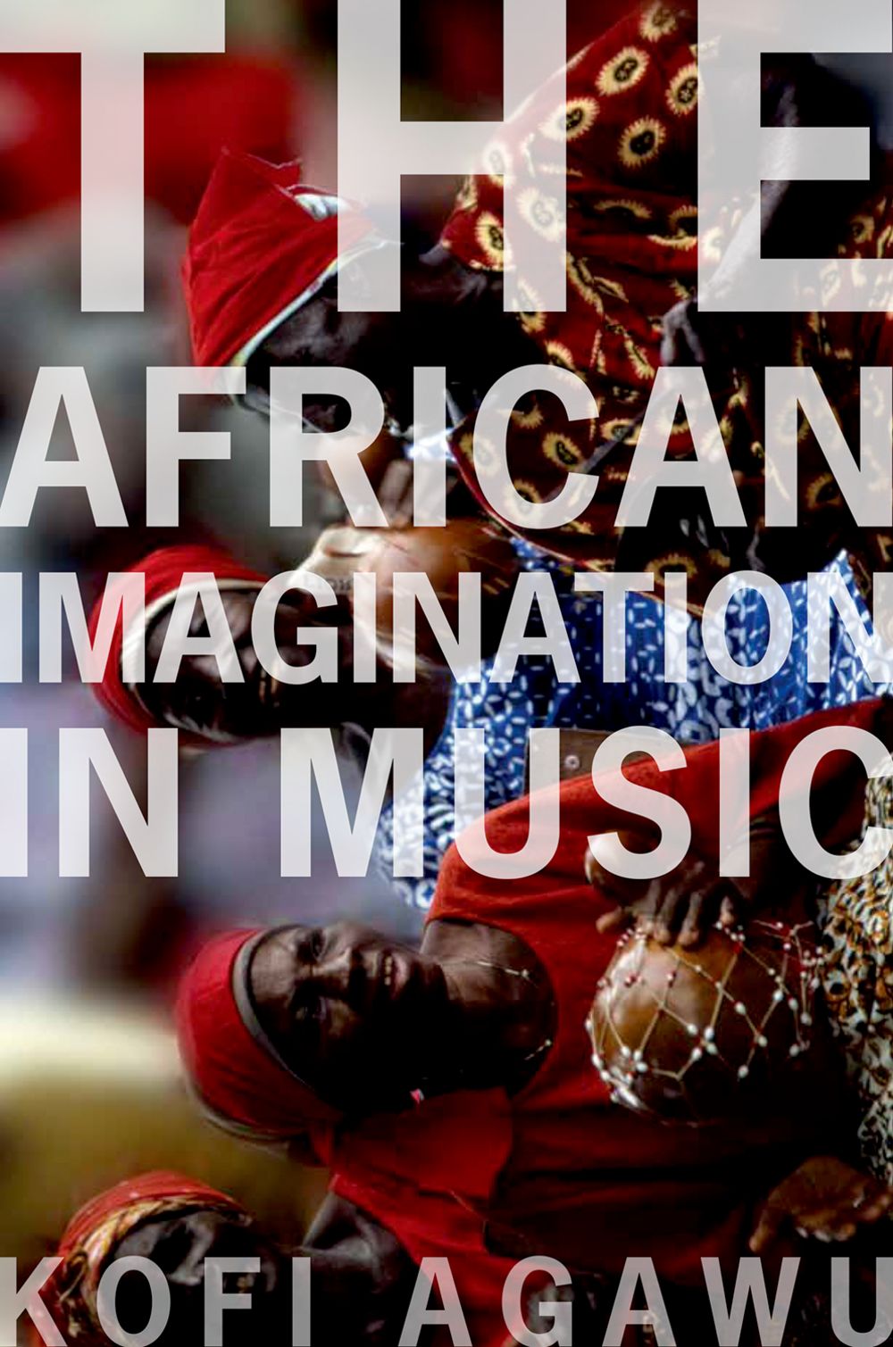 Agawu The African Imagination In Music Hardback Sheet Music Songbook