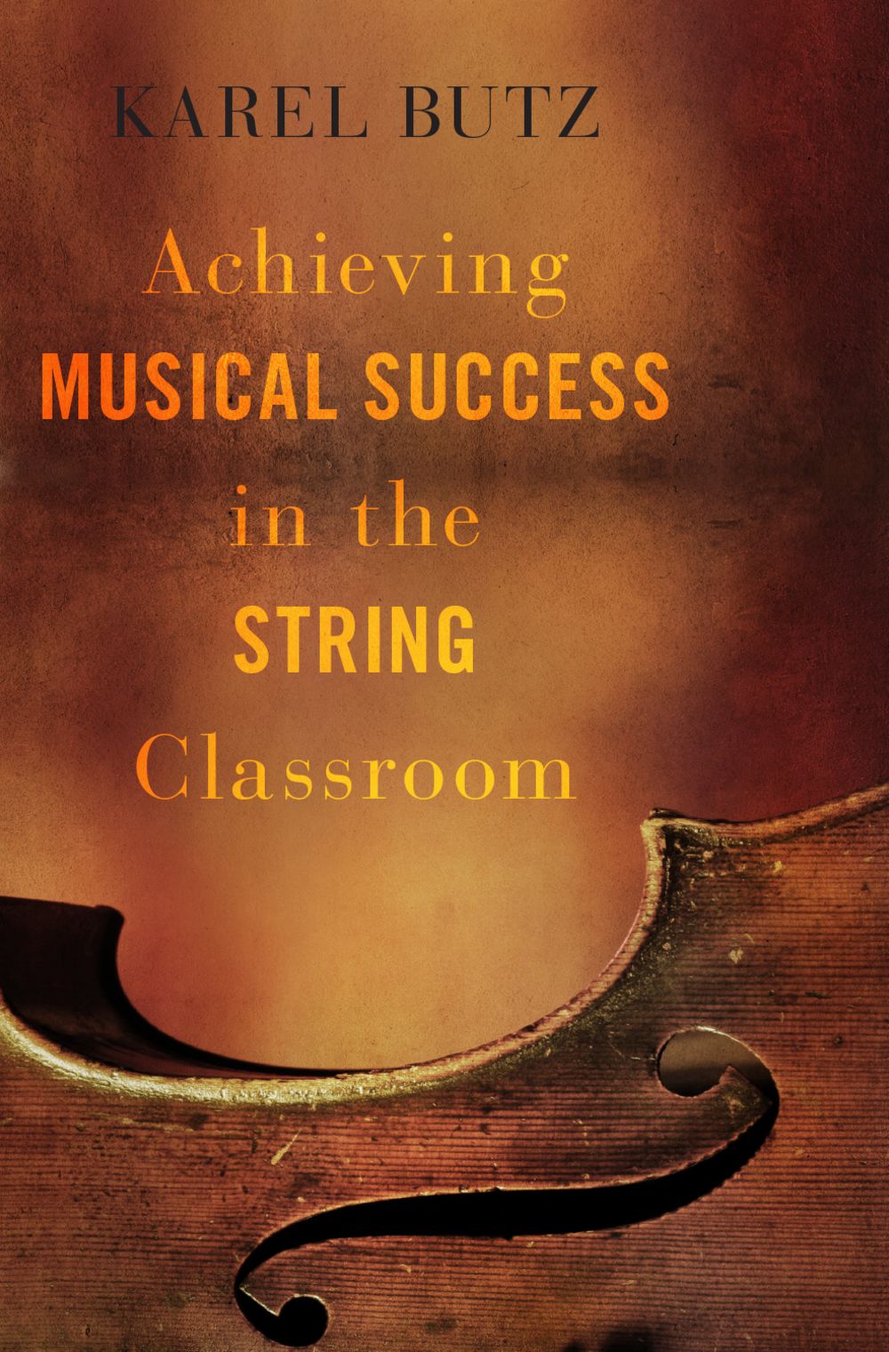 Achieving Musical Success In The String Classroom Sheet Music Songbook