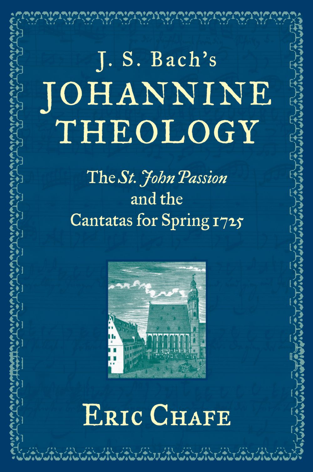 Chafe J. S. Bachs Johannine Theology Hardback Sheet Music Songbook