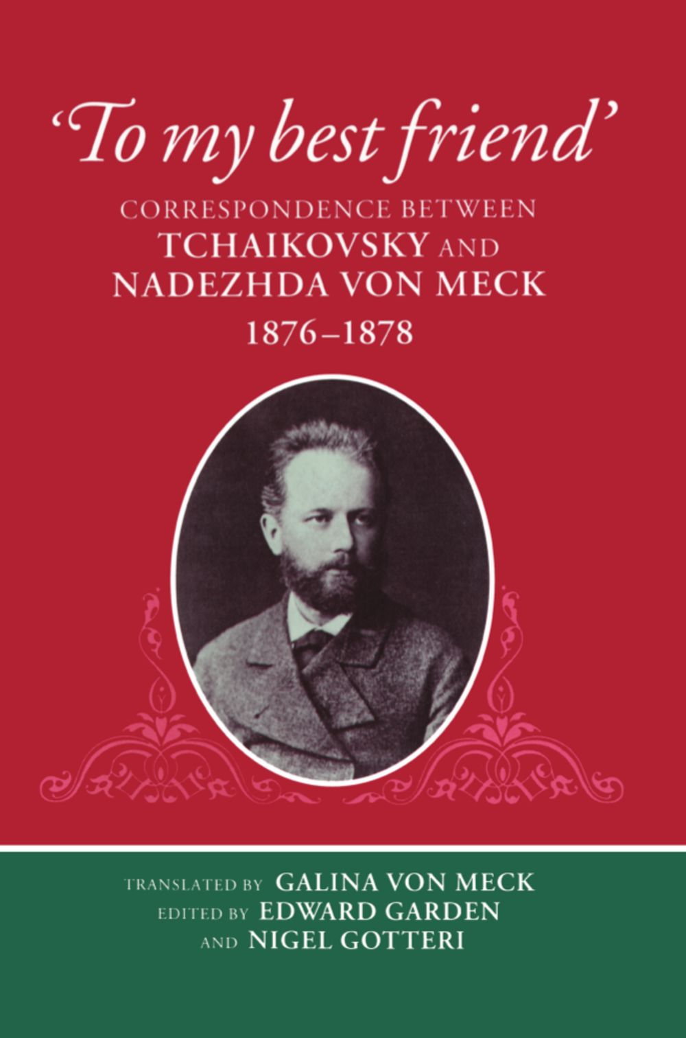 To My Best Friend Tchaikovsky & Von Meck Hardback Sheet Music Songbook