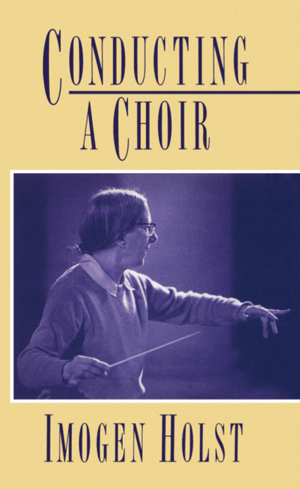 Holst Conducting A Choir Paperback Sheet Music Songbook