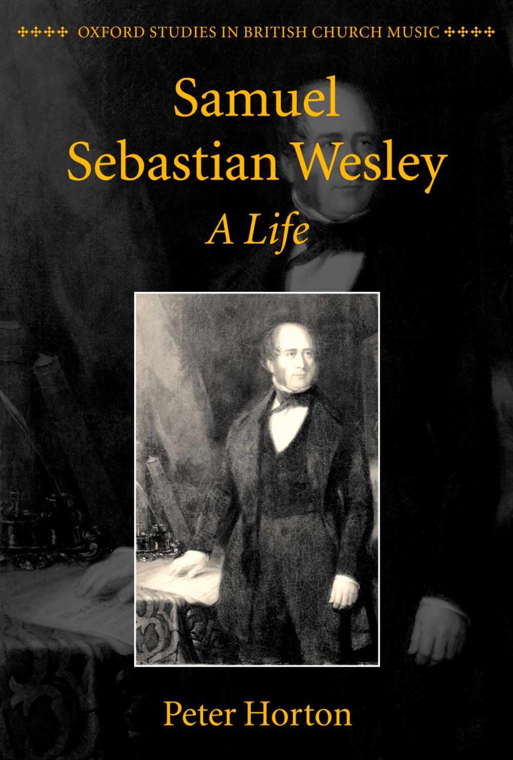Horton Samuel Sebastian Wesley A Life Hardback Sheet Music Songbook