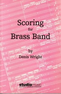 Scoring For Brass Band Wright Sheet Music Songbook