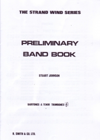 Preliminary Band Book Baritones & Tenor Trombones Sheet Music Songbook
