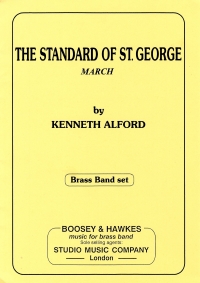 Standard Of St George (alford) Brass Band Set Sheet Music Songbook
