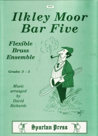 Ilkley Moor Bar Five (flex-brass Quintet) Sc & Pts Sheet Music Songbook