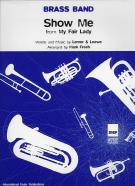 Show Me (my Fair Lady) Lerner & Loewe/freeh Brass Sheet Music Songbook