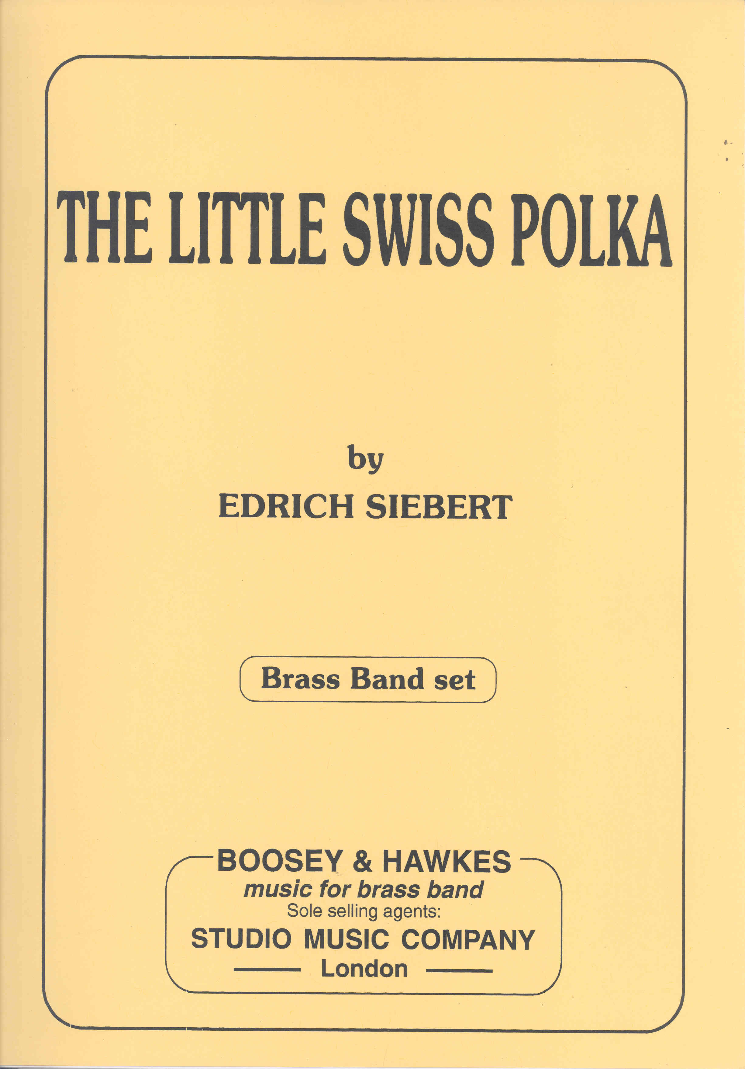 Siebert Little Swiss Polka Brass Band Score/parts Sheet Music Songbook