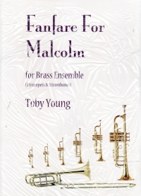 Young Fanfare For Malcolm Brass Ensemble Sheet Music Songbook
