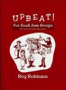 Upbeat For Small Jazz Groups Robinson Sheet Music Songbook