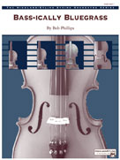 Bass-ically Bluegrass Phillips String Orchestra Sheet Music Songbook