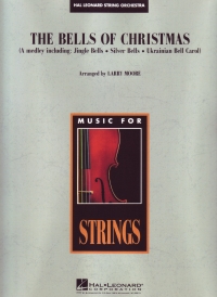 Bells Of Christmas Larry Moore String Orchestra Sheet Music Songbook