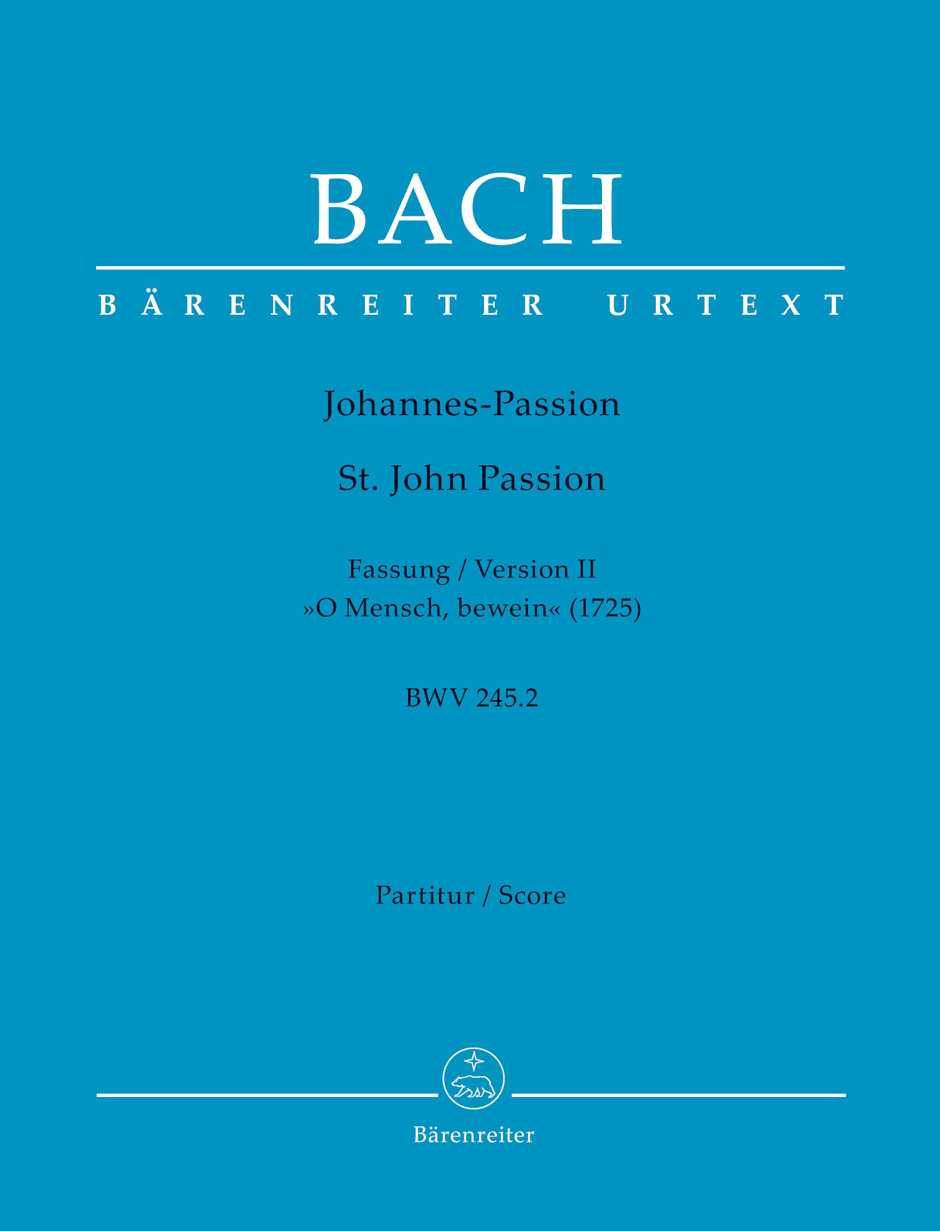 Bach St John Passion Bwv245.2 1725 Full Score Sheet Music Songbook