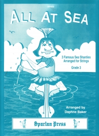 All At Sea 3 Famous Sea Shanties Arr Strings Sheet Music Songbook