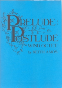 Amos Prelude:postlude Wind Octet Sheet Music Songbook