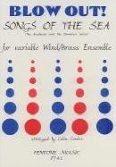 Blow Out Songs Of The Sea Variable Wind/brass Sheet Music Songbook
