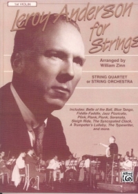 Leroy Anderson For Strings (1st Violin) Arr Zinn Sheet Music Songbook