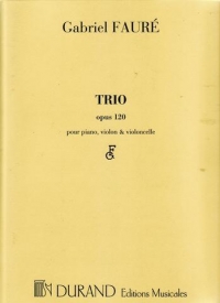 Faure Piano Trio Violin Cello & Piano Sheet Music Songbook