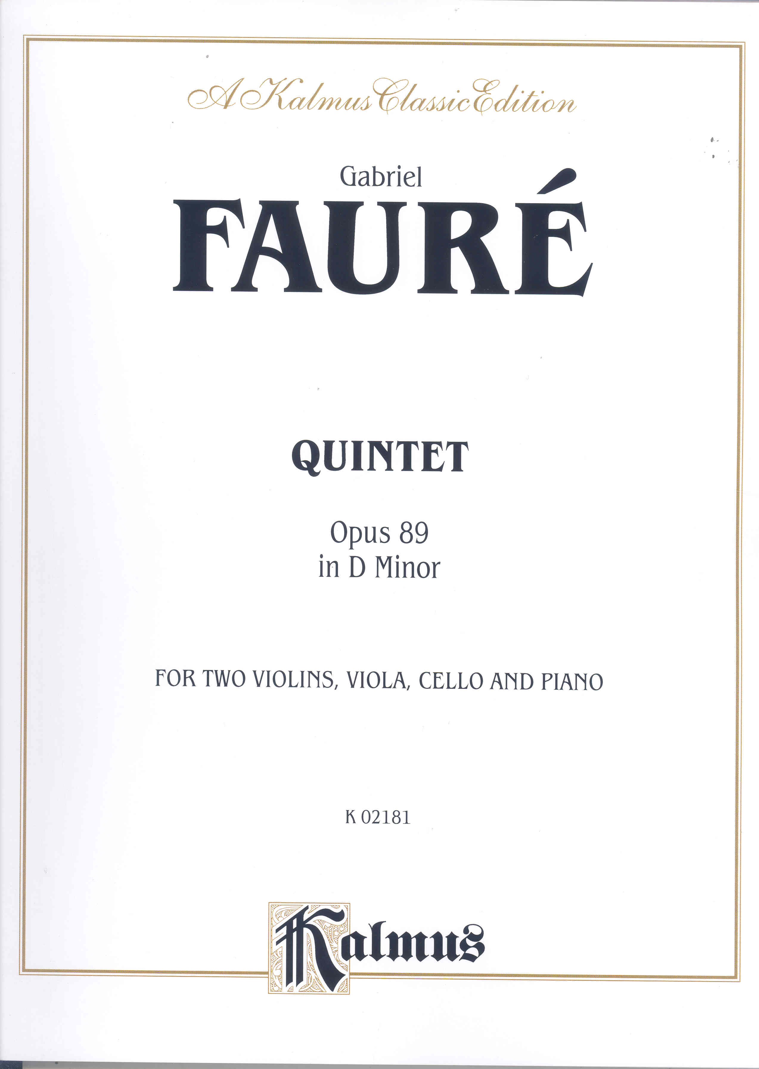 Faure Quintet Dmin Op89 Pf/strings Sheet Music Songbook