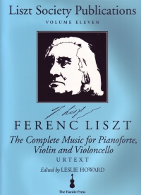 Liszt Society 11 Complete Works For Pf/vn/vc Sheet Music Songbook