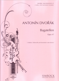 Dvorak Bagatelles Op47 2 Violins, Cello & Piano Sheet Music Songbook