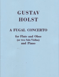 Holst Fugal Concerto Oboe/flute/piano Sheet Music Songbook