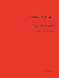 Halt Tango Exotique String Quartet Sc/pts Sheet Music Songbook